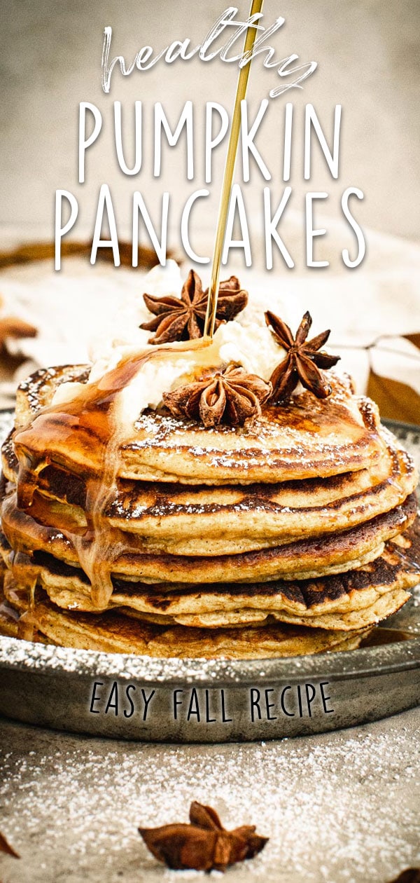 Healthy Pumpkin Pancakes with title in white for Pinterest.