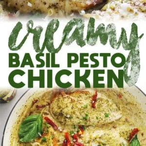 Creamy Basil Pesto Chicken