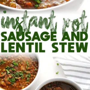Instant Pot Sausage and Lentil Stew