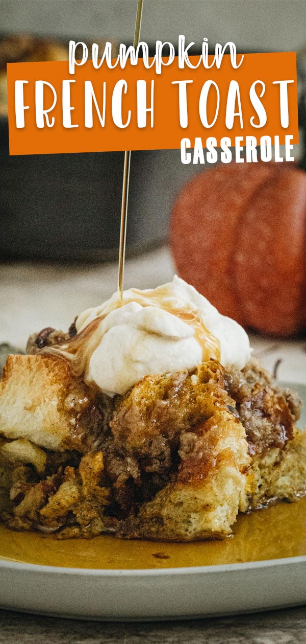 French toast casserole with syrup pouring on top and title in block letters for Pinterest.