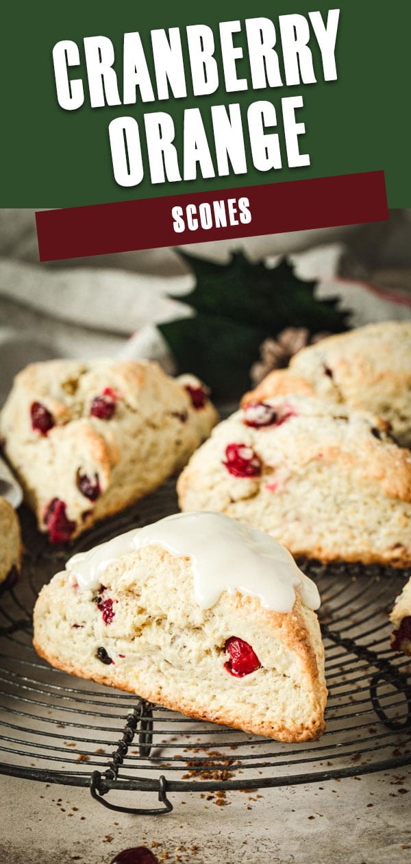 Cranberry Orange Scones with white title for Pinterest.