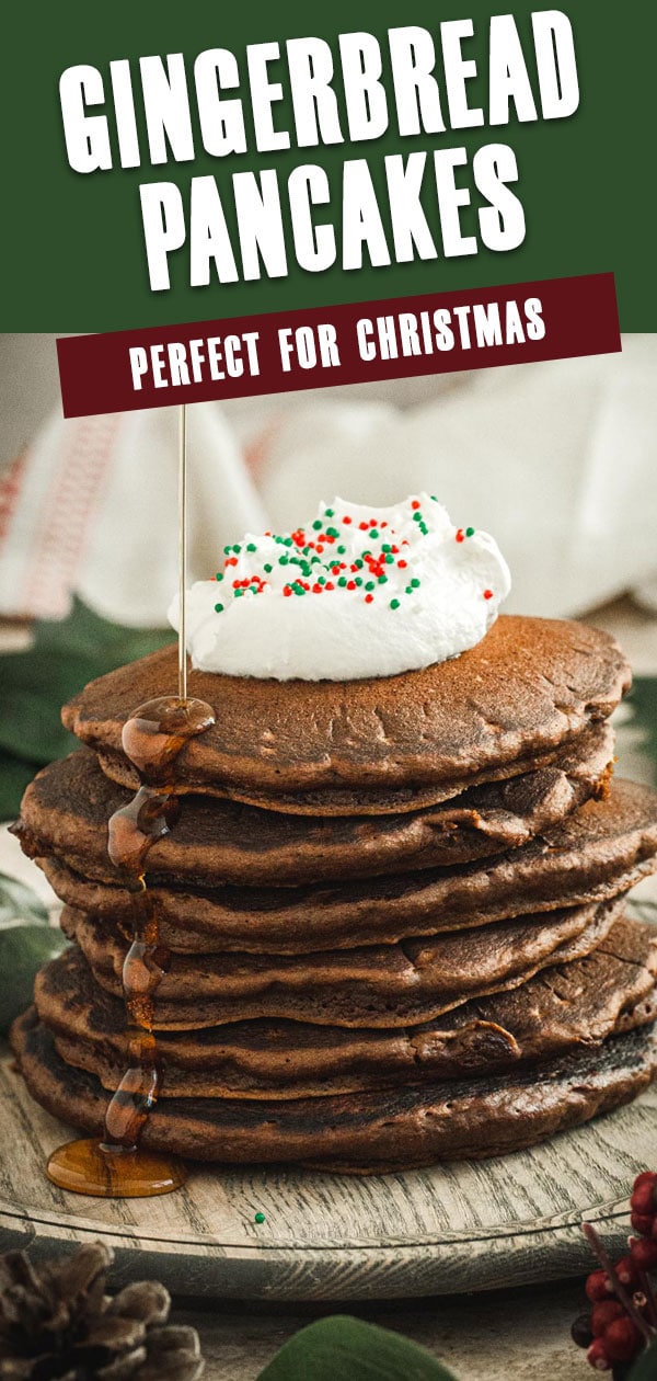 Gingerbread Pancakes with syrup drizzling down the side and white title for Pinterest.