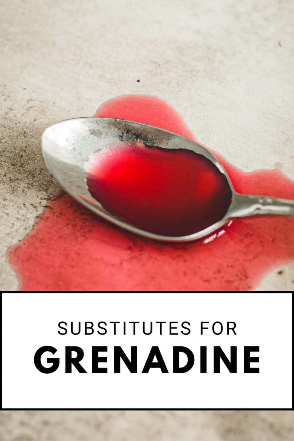 7 Best Grenadine Substitutes Aimee Mars